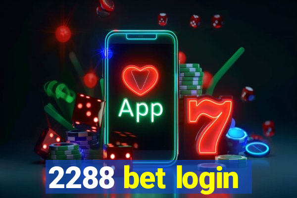 2288 bet login